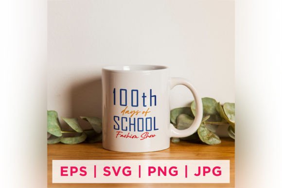 100th Days of School Fashion Show Quote Graphics