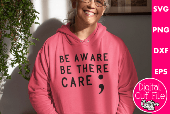 Be Aware Be There Care Mental Health Graphics & T-Shirt Designs