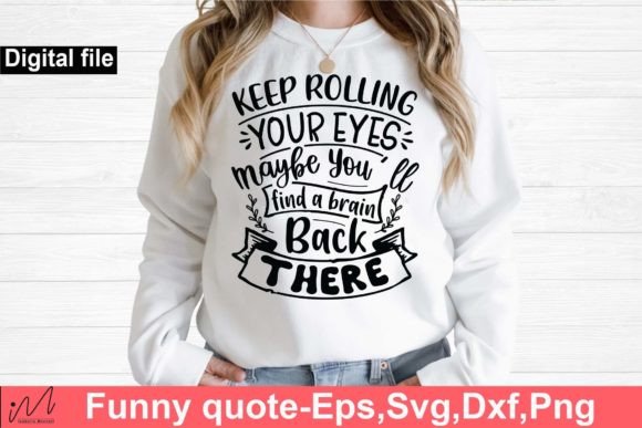 Keep Rolling Your Eyes Maybesvg