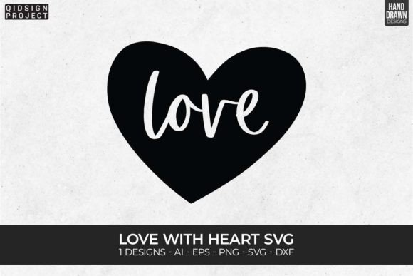 Love with Heart SVG: Crafts & Graphics for Handmade Brands