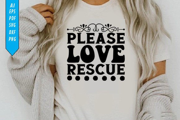 Please Love Rescue Dog Graphics & T-Shirt Designs