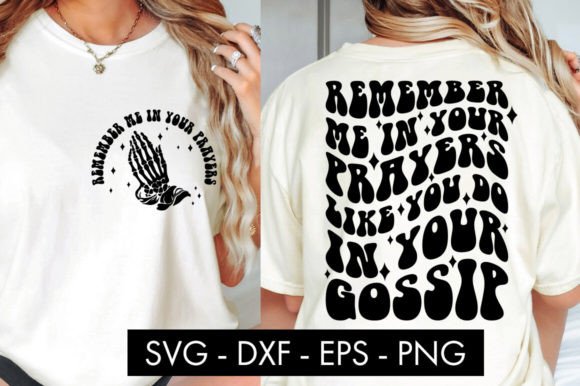 Remember Me in Your Prayers Funny SVG: Graphics for Crafts & Humor