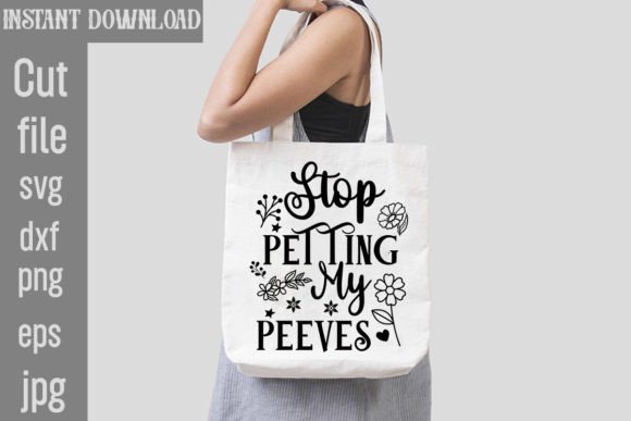 Stop Petting My Peeves SVG Cut File