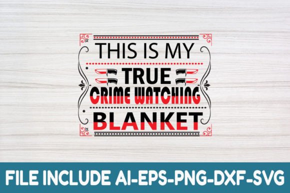 True Crime Watching Blanket Graphics for Crafts & Content