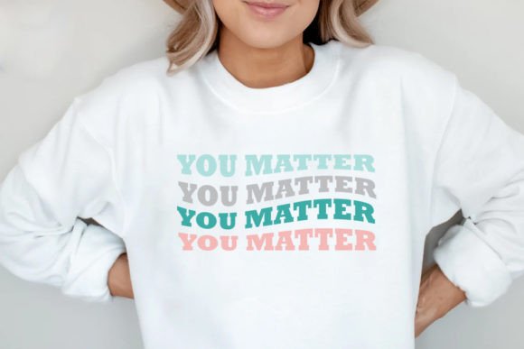 You Matter – Mental Health Retro Graphics for T-Shirt Designs